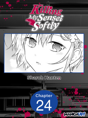 cover image of Killing My Sensei Softly, Chapter 24